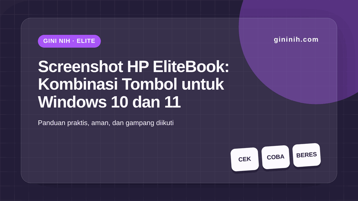 Screenshot HP EliteBook: Kombinasi Tombol untuk Windows 10 dan 11