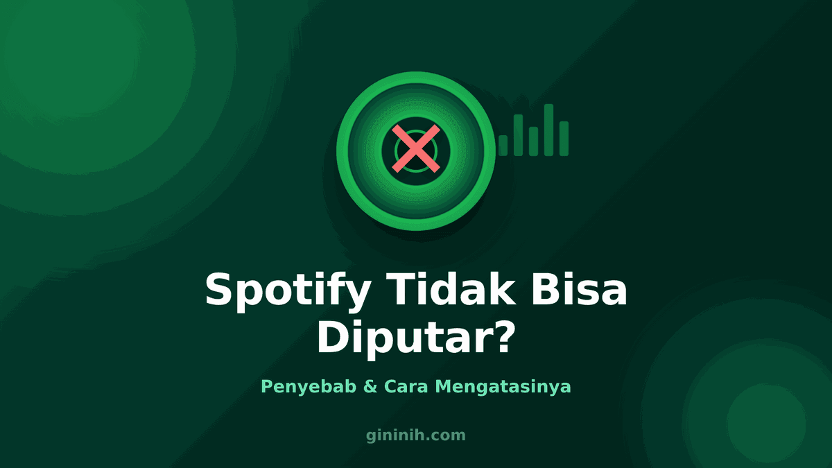 Spotify Tidak Bisa Diputar? Cek Penyebab dan Solusinya