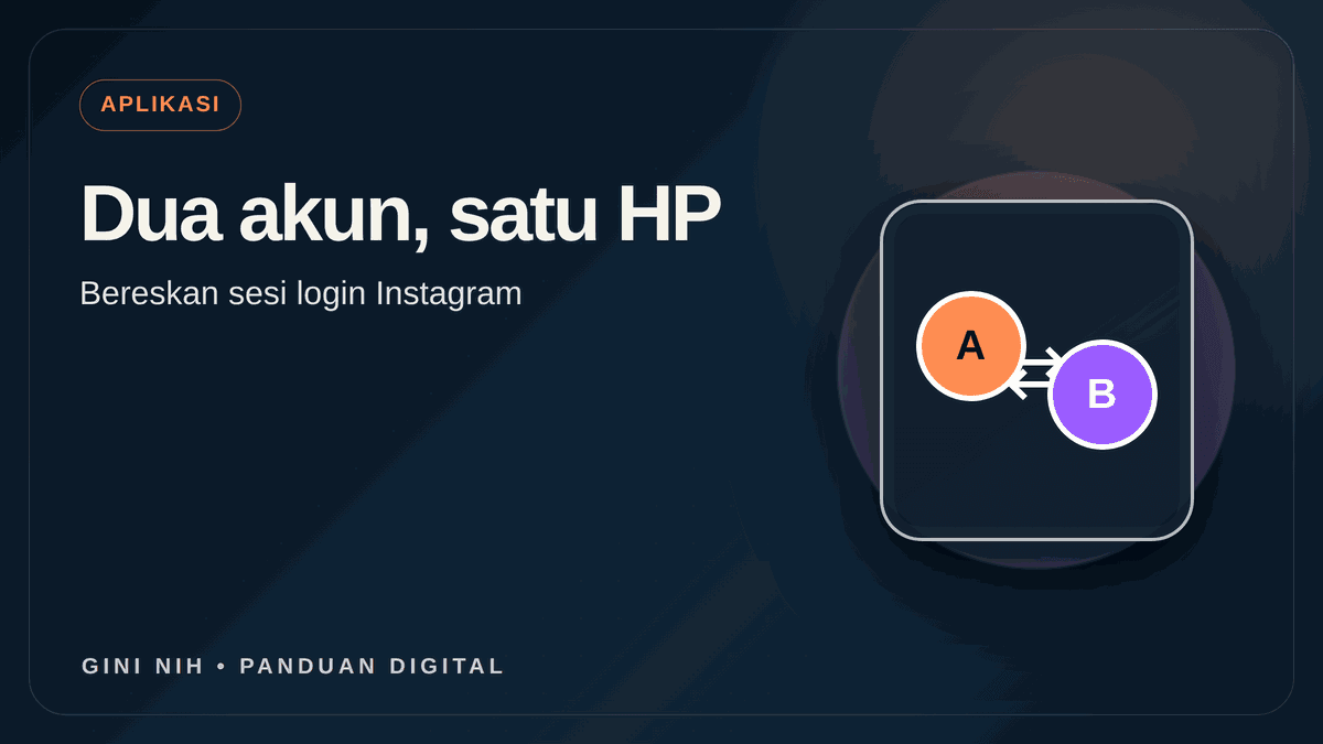 Instagram Tidak Bisa Login Dua Akun di Satu HP? Cek Batas dan Sesi
