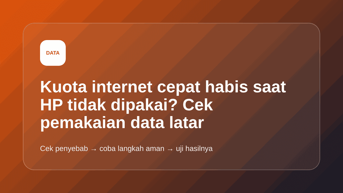 Kuota internet cepat habis saat HP tidak dipakai? Cek pemakaian data latar