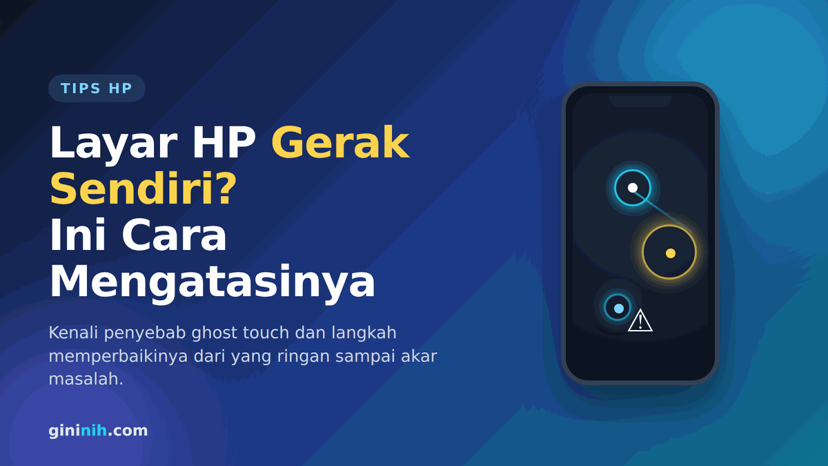 Ilustrasi layar HP yang bergerak dan menyentuh sendiri akibat ghost touch